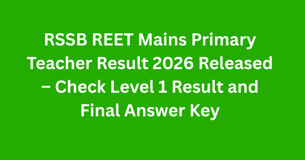 RSSB REET Mains Primary Teacher Result 2026