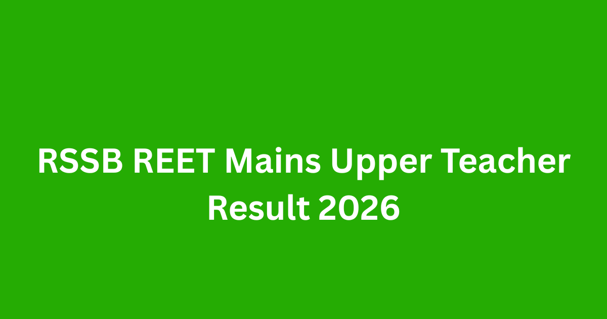 RSSB REET Mains Upper Teacher Result 2026